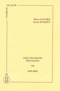 Les catalogues des Salons. Vol. 7. 1859-1863