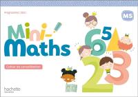 Mini-maths MS : cahier de consolidation : programme 2021