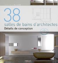 38 salles de bains d'architectes : détails de conception