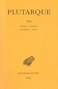Vies. Vol. 1. Thésée-Romulus *** Lycurgue-Numa