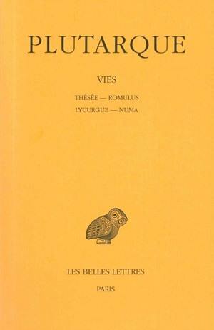 Vies. Vol. 1. Thésée-Romulus *** Lycurgue-Numa