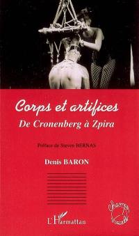 Corps et artifices : de Cronenberg à Zpira