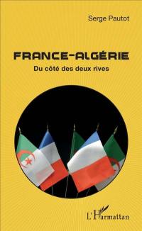 France-Algérie : du côté des deux rives