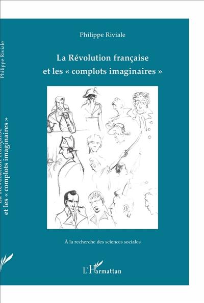 La Révolution française et les complots imaginaires
