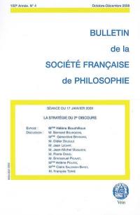 Bulletin de la Société française de philosophie, n° 4 (2008). La stratégie du 2e discours : séance du 17 janvier 2009