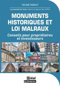 Monuments historiques et loi Malraux : conseils pour propriétaires et investisseurs