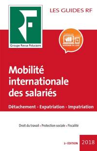 Mobilité internationale des salariés : détachement, expatriation, impatriation