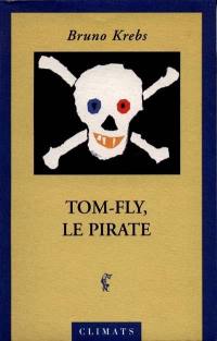 Tom Fly le pirate
