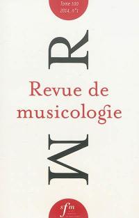 Revue de musicologie, n° 1 (2014)