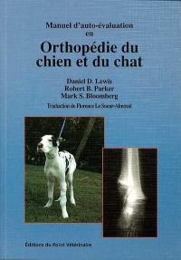 Manuel d'auto-évaluation en orthopédie du chien et du chat