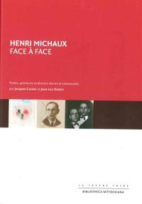 Henri Michaux : face à face