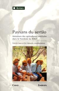 Paysans du sertao : mutations des agricultures familiales dans le Nordeste du Brésil