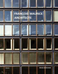 François Maurice : architecte