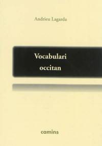 Vocabulari occitan : mots, locutions e expressions idiomaticas recampats per centres d'interès