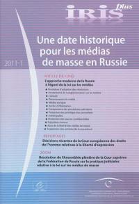 IRIS plus, n° 1 (2011). Une date historique pour les médias de masse en Russie