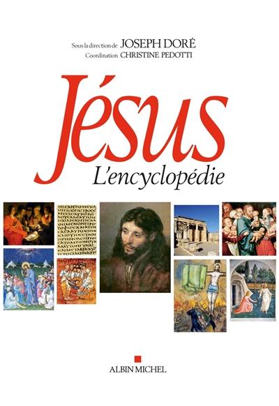 Jésus : l'encyclopédie