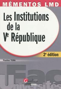Les institutions de la Ve République