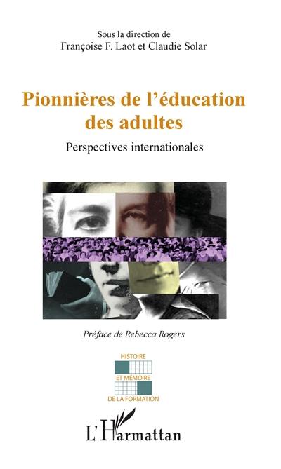 Pionnières de l'éducation des adultes : perspectives internationales