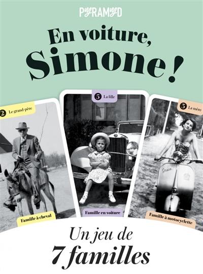 En voiture, Simone ! : un jeu de 7 familles