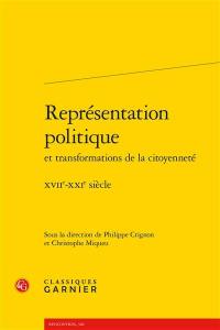 Représentation politique et transformations de la citoyenneté : XVIIe-XXIe siècle