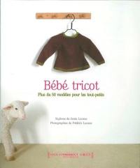 Bébé tricot : plus de 50 modèles pour les tout-petits