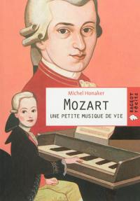 Mozart : une petite musique de vie