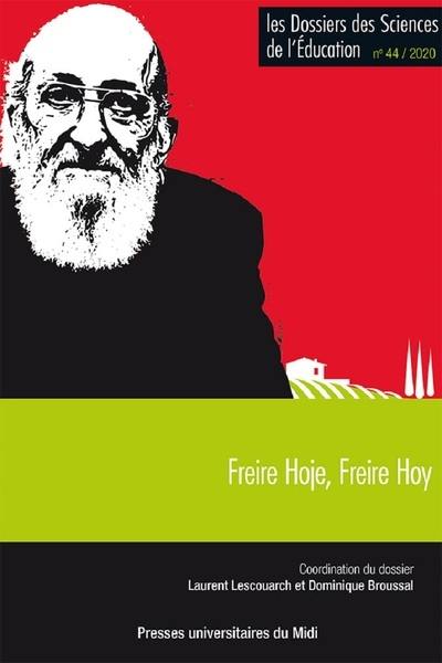 Dossiers des sciences de l'éducation (Les), n° 44. Freire Hoje, Freire Hoy
