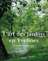 L'art des jardins en Yvelines : histoire et paysages