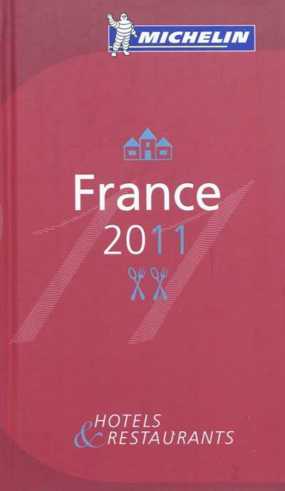 France 2011 : hôtels & restaurants