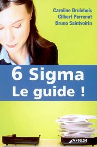 6 Sigma : le guide !