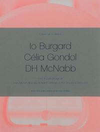 Cahiers de résidence. Vol. 6. Io Burgard, Célia Gondol, DH McNabb