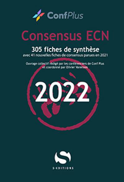Conférences de consensus aux ECN. Consensus ECN 2022 : 305 fiches de synthèse avec 41 nouvelles fiches de consensus parues en 2021