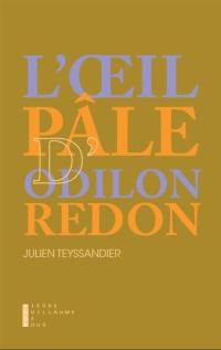 L'oeil pâle d'Odilon Redon
