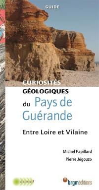 Curiosités géologiques du pays de Guérande : entre Loire et Vilaine