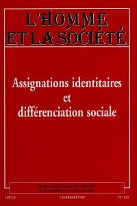 Assignations identitaires et différenciation sociale