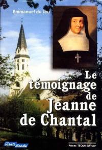 Le témoignage de Jeanne de Chantal