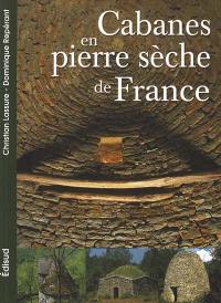 Les cabanes en pierre sèche de la France