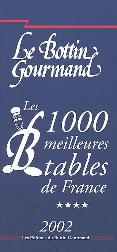 Les 1.000 meilleures tables de France 2002