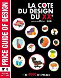 La cote du design du XXe : + de 4.000 références. Price guide of design