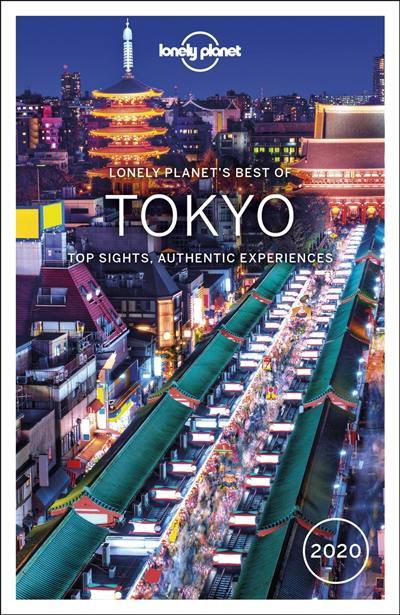 Lonely planet's best of Tokyo : top sights, authentic experiences : 2020