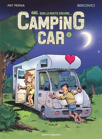 Camping-car : sur la route encore.... Vol. 1