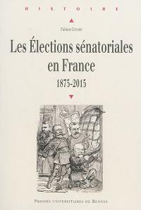 Les élections sénatoriales en France : 1875-2015