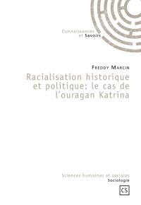 Racialisation historique et politique : le cas de l'ouragan Katrina