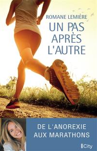 Un pas après l'autre : de l'anorexie aux marathons