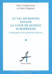 L'affaire du VAL de Rennes devant la Cour de justice européenne : l'émergence des pouvoirs locaux