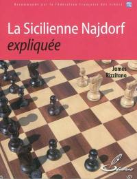 La sicilienne Najdorf expliquée