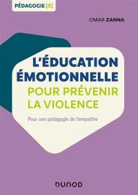 L'éducation émotionnelle pour prévenir la violence : pour une pédagogie de l'empathie