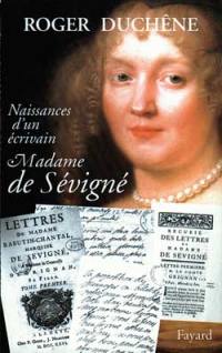 Naissance d'un écrivain, Madame de Sévigné