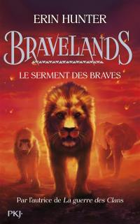 Bravelands. Vol. 6. Le serment des braves