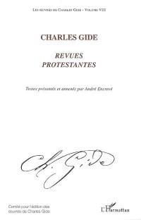 Les oeuvres de Charles Gide. Vol. 8. Revues protestantes